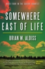 Somewhere East of Life - eBook