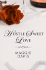 Hustle Sweet Love - eBook