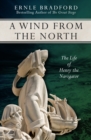 A Wind from the North : The Life of Henry the Navigator - eBook