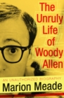 The Unruly Life of Woody Allen - Book