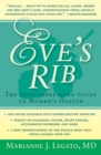 Eve's Rib : The Groundbreaking Guide to Women's Health - Book