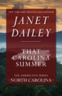 That Carolina Summer : North Carolina - Book