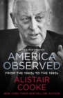 America Observed : From the 1940s to the 1980s - eBook