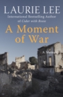 A Moment of War : A Memoir - eBook