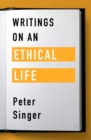 Writings on an Ethical Life - eBook