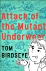 Attack of the Mutant Underwear - eBook