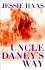 Uncle Daney's Way - eBook