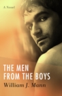The Men from the Boys : A Novel - eBook