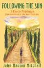 Following the Sun : A Bicycle Pilgrimage from Andalusia to the Outer Hebrides - eBook