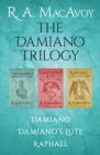 The Damiano Trilogy : Damiano, Damiano's Lute, and Raphael - eBook