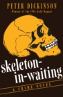 Skeleton-in-Waiting : A Crime Novel - Book