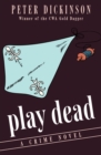 Play Dead : A Crime Novel - Book