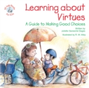 Learning about Virtues : A Guide to Making Good Decisions - eBook