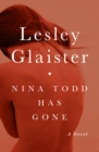 Nina Todd Has Gone : A Novel - eBook