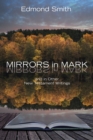 Mirrors in Mark : and in Other New Testament Writings - eBook