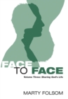Face to Face, Volume Three : Sharing God's Life - eBook