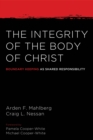 The Integrity of the Body of Christ : Boundary Keeping as Shared Responsibility - eBook