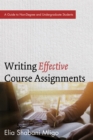 Writing Effective Course Assignments : A Guide to Non-Degree and Undergraduate Students - eBook