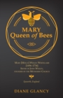 Mary Queen of Bees : Mary [Molly] Wesley Whitelamb [1696-1734] Sister of John Wesley, founder of the Methodist Church, Epworth, England - eBook