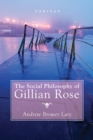 The Social Philosophy of Gillian Rose - eBook