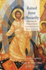 Raised from Obscurity : A Narratival and Theological Study of the Characterization of Women in Luke-Acts - eBook