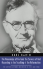 The Knowledge of God and the Service of God According to the Teaching of the Reformation : Recalling the Scottish Confession of 1560 (Gifford Lectures 1937 & 1938) - eBook