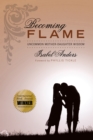 Becoming Flame : Uncommon Mother-Daughter Wisdom - eBook