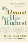 My Almost for His Highest - eBook