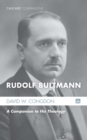 Rudolf Bultmann : A Companion to His Theology - eBook