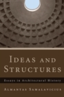 Ideas and Structures : Essays in Architectural History - eBook