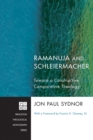 Ramanuja and Schleiermacher : Toward a Constructive Comparative Theology - eBook