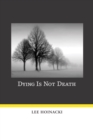 Dying Is Not Death - eBook