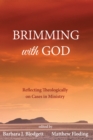 Brimming with God : Reflecting Theologically on Cases in Ministry - eBook