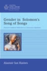 Gender in Solomon's Song of Songs : Discourse Analytical Abduction to a Gynocentric Hypothesis - eBook