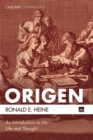 Origen : An Introduction to His Life and Thought - eBook