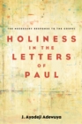 Holiness in the Letters of Paul : The Necessary Response to the Gospel - eBook