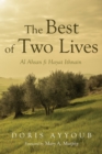 The Best of Two Lives : Al Ahsan fi Hayat Ithnain - eBook