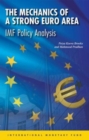 The mechanics of a strong Euro area : IMF policy analysis - Book