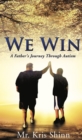 We Win : A Father's Journey Through Autism - eBook
