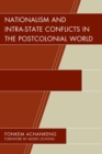 Nationalism and Intra-State Conflicts in the Postcolonial World - eBook