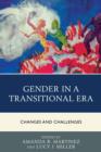 Gender in a Transitional Era : Changes and Challenges - Book