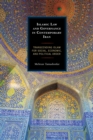 Islamic Law and Governance in Contemporary Iran : Transcending Islam for Social, Economic, and Political Order - eBook
