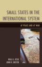 Small States in the International System : At Peace and at War - eBook