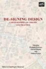 de-Signing Design : Cartographies of Theory and Practice - Book