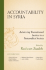 Accountability in Syria : Achieving Transitional Justice in a Postconflict Society - Book