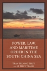 Power, Law, and Maritime Order in the South China Sea - eBook