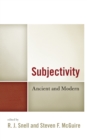 Subjectivity : Ancient and Modern - Book