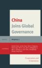 China Joins Global Governance : Cooperation and Contentions - Book