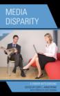 Media Disparity : A Gender Battleground - Book