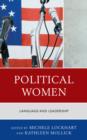 Political Women : Language and Leadership - Book